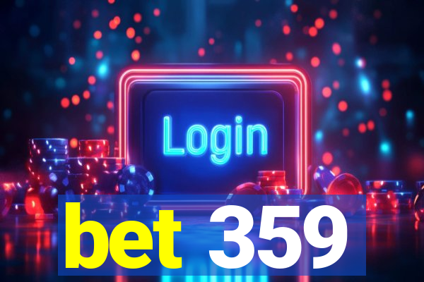 bet 359